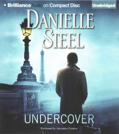 Undercover [sound recording] : a novel / Danielle Steel.