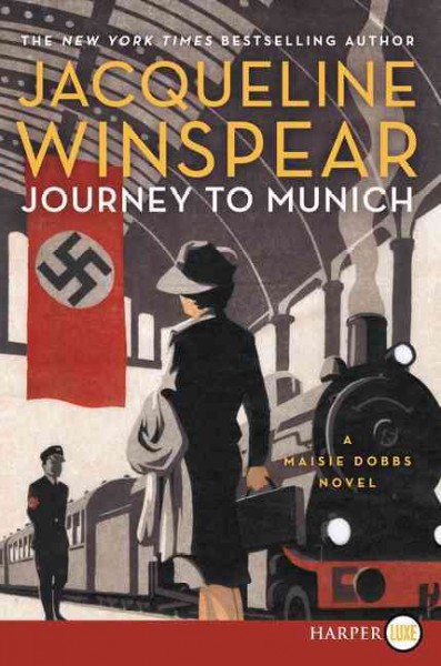 Journey to Munich : a novel / Jacqueline Winspear.