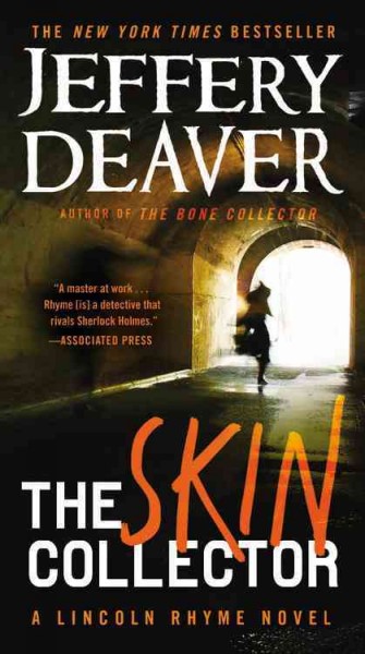 The skin collector : a Lincoln Rhyme novel / Jeffery Deaver.