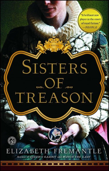 Sisters of treason / Elizabeth Fremantle.