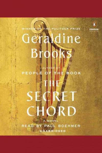 The secret chord / Geraldine Brooks.
