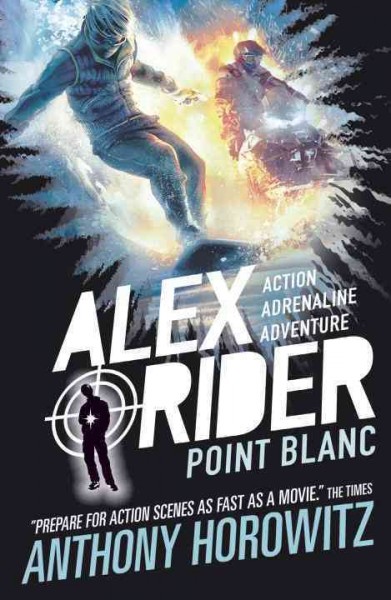 Alex Rider : Point Blanc / Anthony Horowitz.