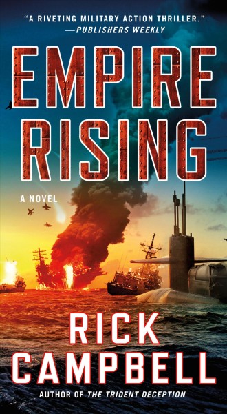 Empire rising / Rick Campbell.