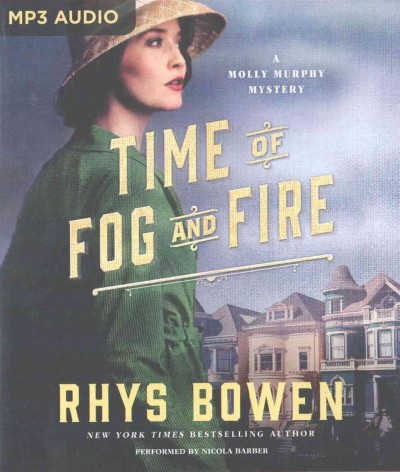 Time of fog and fire / Rhys Bowen.