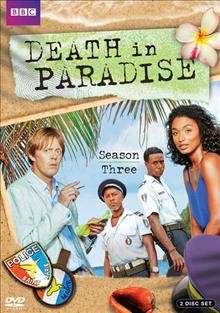 Death in paradise. Season three / Red Planet Pictures in association with BBC Worldwide and Kudos Film and TV for BBC, produced with support from the region of Guadeloupe ; created by Robert Thorogood ; written by Robert Thorogood, James Payne, Jack Lothian, Delinda Jacobs, Colin Bytheway, Dan Sefton ; executive producers Tony Jordan, Belinda Campbell ; producer Tim Key.