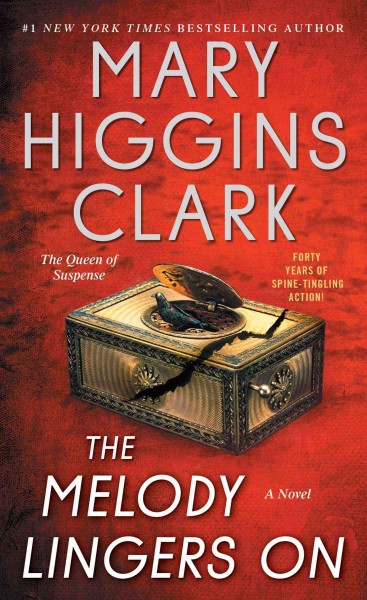 The melody lingers on : a novel / Mary Higgins Clark