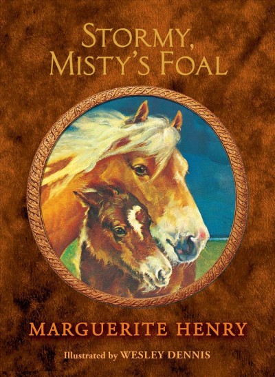 Stormy, misty's foal / Marguerite Henry ; illustrated by Wesley Dennis.