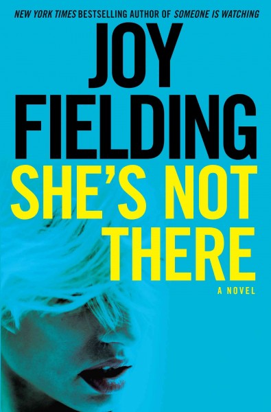 She's not there / Joy Fielding.