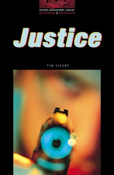 Justice / Tim Vicary ; [illustrated by Chris Chaisty].
