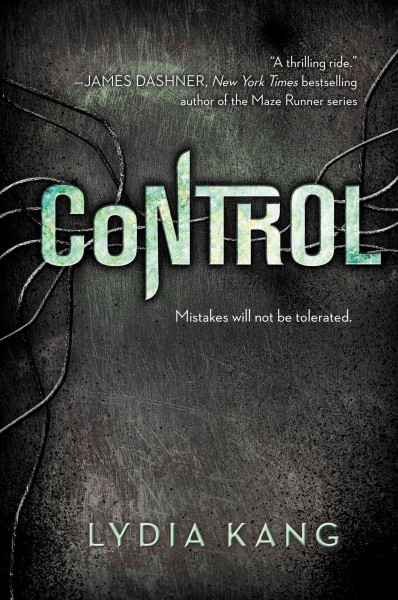 Control / by Lydia Kang.