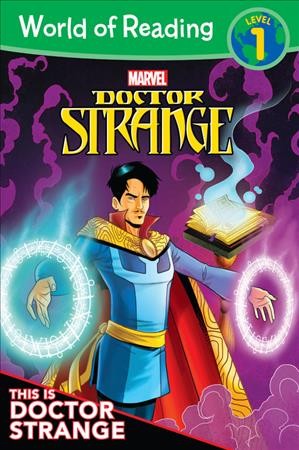 This is Doctor Strange / adapted by Alexandra West ; illustrated by Simone Di Meo, Mario Del Pennino, and Tommaso Moscardini.