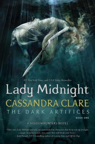 Lady midnight / The Dark Artifices: Bk 1 Cassandra Clare.