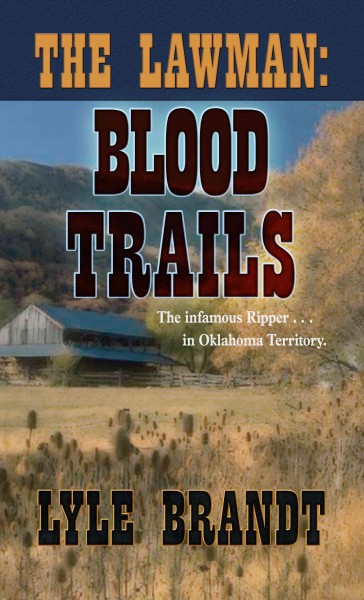 Blood trails / Lyle Brandt.