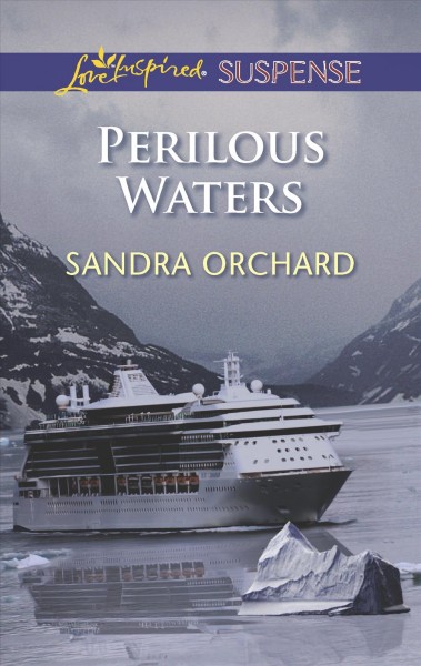 Perilous waters / by Sandra Orchard.