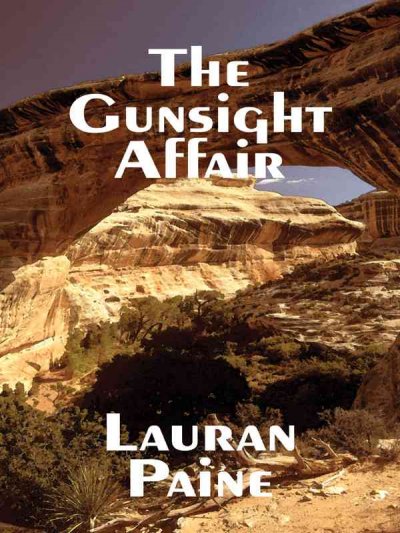 The gunsight affair / Lauran Paine.