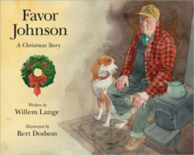 Favor Johnson : a Christmas story / written by Willem Lange ; illustrated by Bert Dodson.