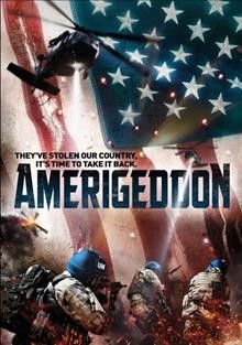 Amerigeddon [videorecording] / director, Mike Norris; producer, Valerie Norris, written by Gary Heavin and Chase Hunter.