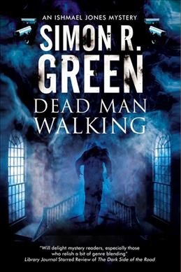 Dead man walking / Simon R. Green.