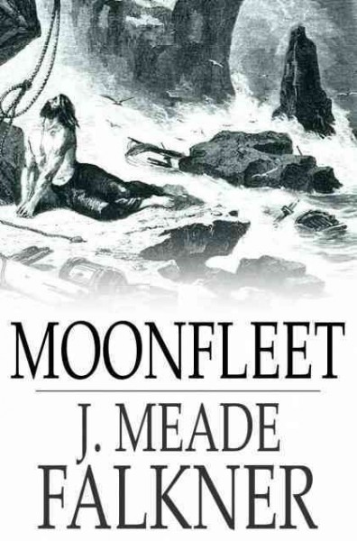 Moonfleet / J. Meade Falkner.