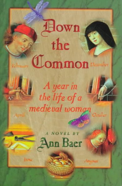 Down the common : a novel / Ann Baer ; with illustrations by the author.