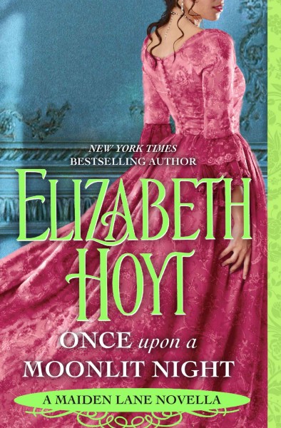 Once upon a moonlit night / Elizabeth Hoyt.