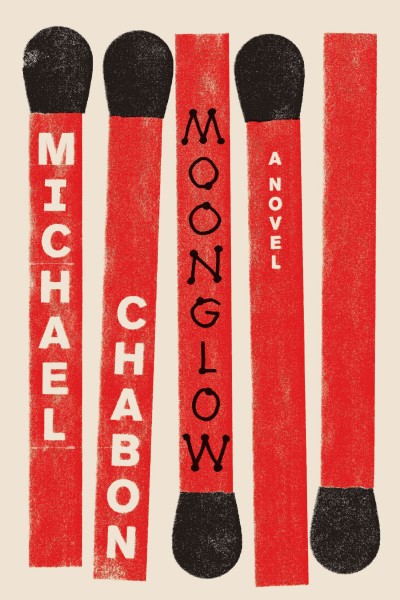 Moonglow / Author Chabon, Michael.