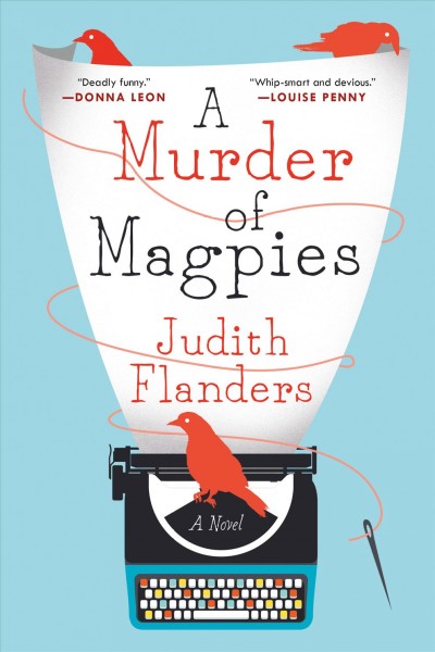 A murder of magpies / Judith Flanders.