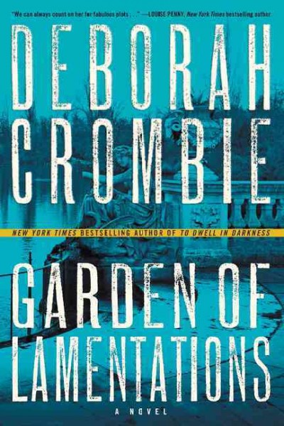 Garden of Lamentations : Deborah Crombie.