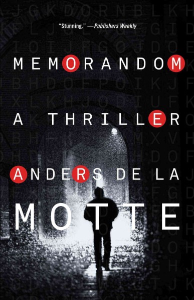 MemoRandom / Anders De La Motte ; [translation by Neil Smith]