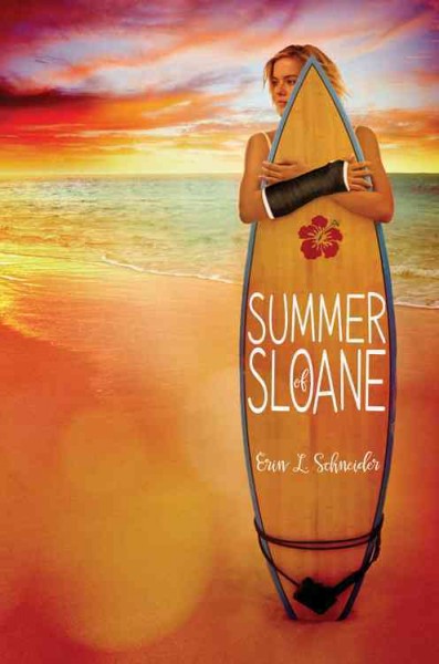 Summer of Sloane / Erin L. Schneider.