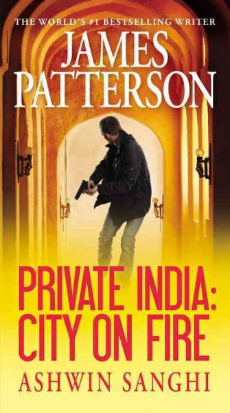 Private: India / James Patterson & Ashwin Sanghi.