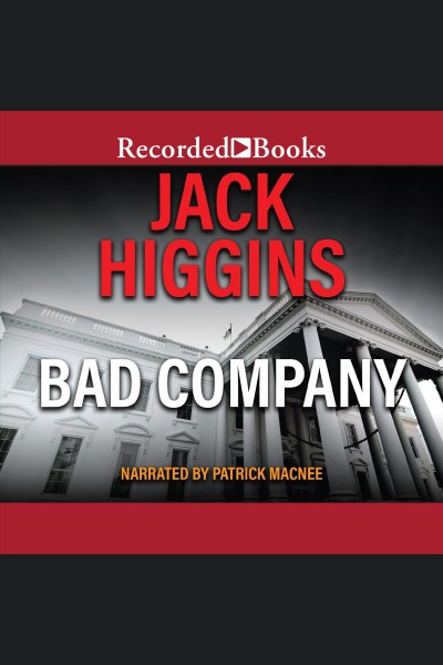 Bad company [electronic resource] / Jack Higgins.