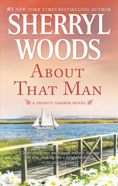 About that man / Sherryl Woods.