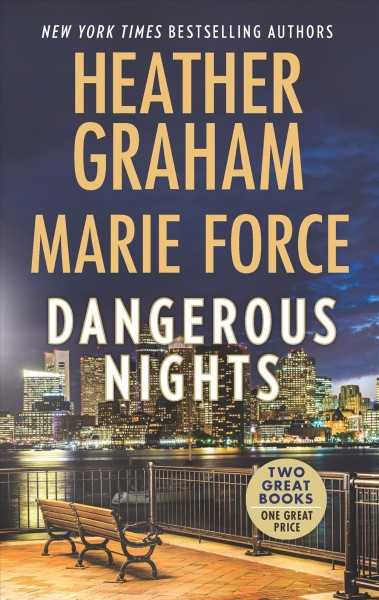 Dangerous nights / Heather Graham, Marie Force.