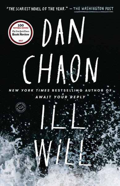 Ill will : a novel / Dan Chaon.