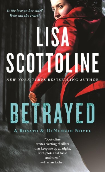 Betrayed / Lisa Scottoline.