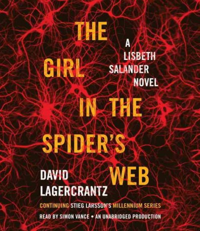 Girl in the spider's web /, The [sound recording] A Lisbeth Salander novel sound recording{SR}