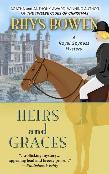 Heirs and graces / by Rhys Bowen.