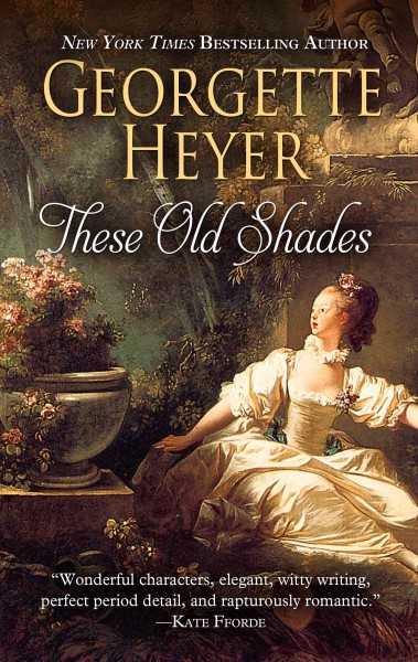 These old shades [large print]/ large print{LP} Georgette Heyer.