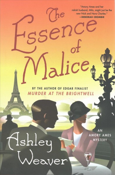 The essence of malice : a mystery / Ashley Weaver.