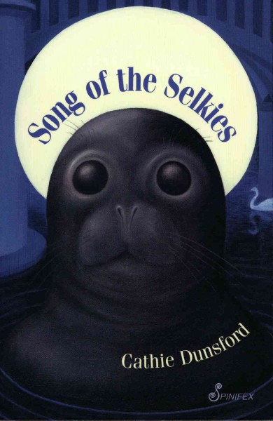 Song of the selkies / Cathie Dunsford.