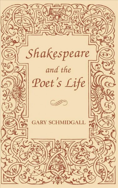 Shakespeare and the Poet's Life.
