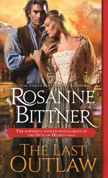The last outlaw / Rosanne Bittner.