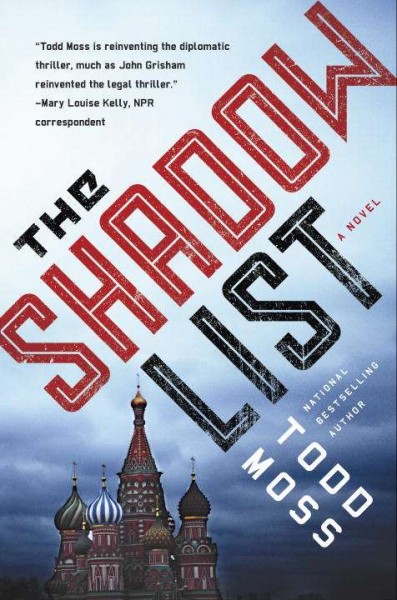 The shadow list / Todd Moss.