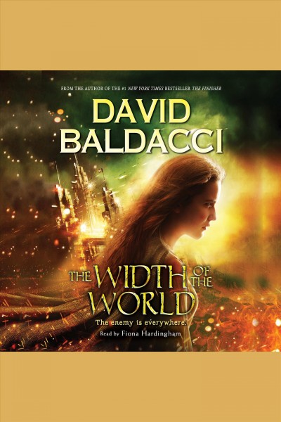 The width of the world / David Baldacci.