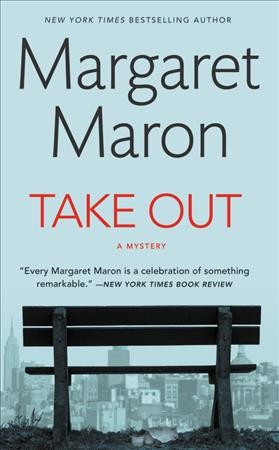 Take out : a mystery / Margaret Maron.