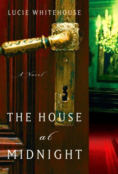 The house at midnight : a novel / Lucie Whitehouse.