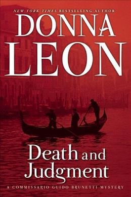 Death and judgment / Donna Leon.