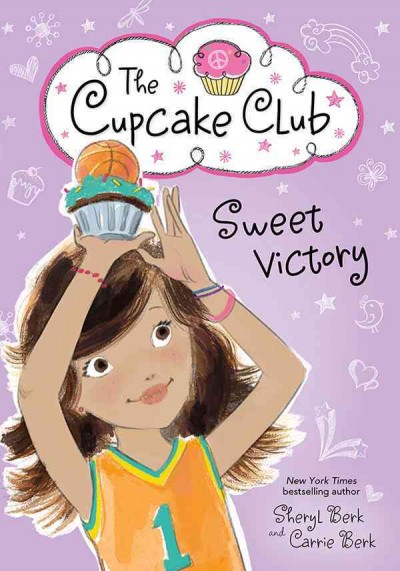 Sweet victory [electronic resource] : The Cupcake Club Series, Book 8. Sheryl Berk.