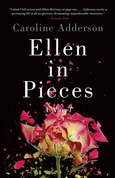 Ellen in pieces : a novel / Caroline Adderson.